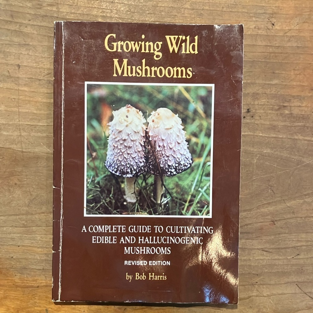 Growing Wild Mushrooms Book by Bob Harris - water damaged